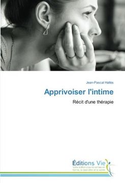 portada Apprivoiser l'intime: Récit d'une thérapie (French Edition)