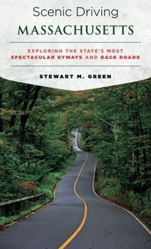 portada Scenic Driving Massachusetts: Exploring the State's Most Spectacular Byways and Back Roads