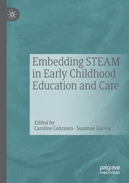 portada Embedding Steam in Early Childhood Education and Care (en Inglés)