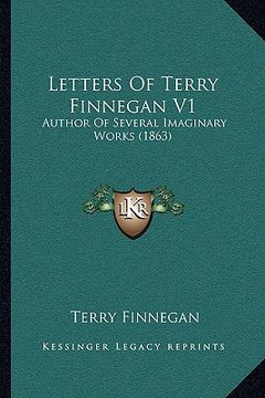 portada letters of terry finnegan v1: author of several imaginary works (1863) (en Inglés)