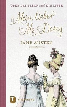 portada Mein Lieber mr. Darcy: Jane Austen Über das Leben und die Liebe (en Alemán)