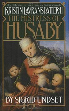 portada The Mistress of Husaby: Kristin Lavransdatter, Vol. 2 (en Inglés)