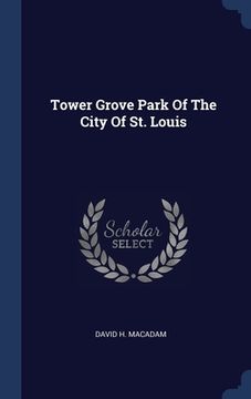 portada Tower Grove Park Of The City Of St. Louis