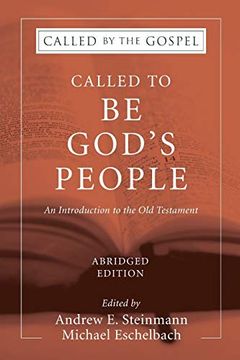 portada Called to be God's People, Abridged Edition: An Introduction to the old Testament (Called by the Gospel) (en Inglés)