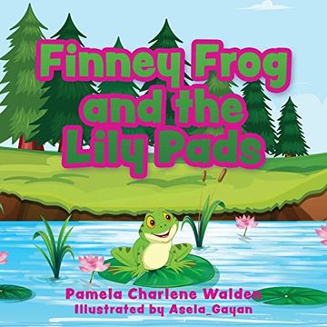 portada Finney Frog and the Lily Pads (Puff Bear and Friends Dream) (in English)