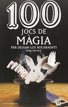 portada 100 Jocs de Màgia: Per Deixar-Los Bocabadats (in Catalá)