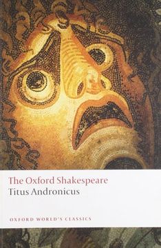 portada The Oxford Shakespeare: Titus Andronicus (Oxford World’S Classics) 