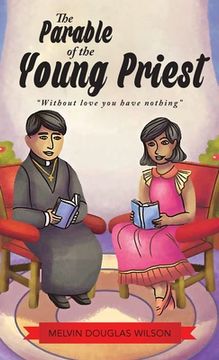 portada The Parable of the Young Priest: Without Love You Have Nothing (en Inglés)