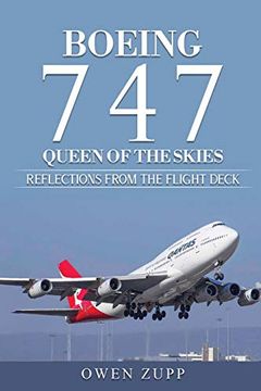portada Boeing 747. Queen of the Skies. Reflections From the Flight Deck. (en Inglés)
