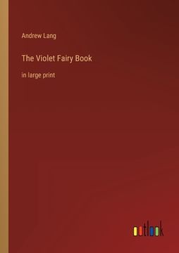 portada The Violet Fairy Book: in large print (en Inglés)