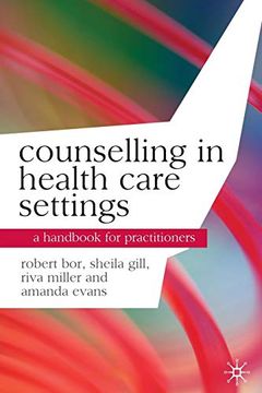 portada Counselling in Health Care Settings: A Handbook for Practitioners (Professional Handbooks in Counselling and Psychotherapy) 