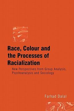 portada race, colour and the processes of racialization: new perspectives from group analysis, psychoanalysis and sociology (en Inglés)
