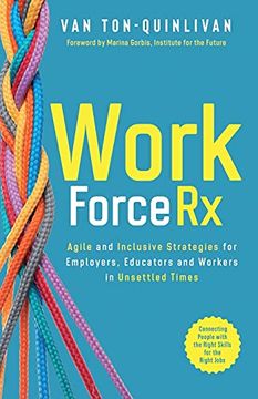 portada Workforcerx: Agile and Inclusive Strategies for Employers, Educators and Workers in Unsettled Times (en Inglés)
