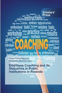 portada Employee Coaching and its Outcomes in Public Institutions in Rwanda (en Inglés)