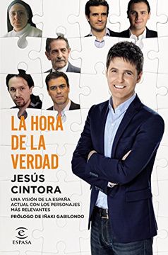 portada La hora de la verdad: Prólogo de Iñaki Gabilondo (Spanish Edition)