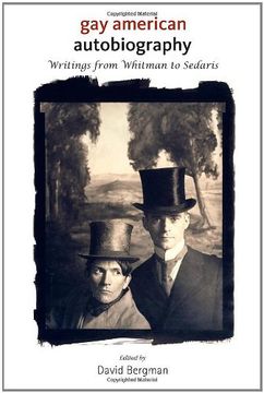portada Gay American Autobiography: Writings From Whitman to Sedaris (Living Out: Gay and Lesbian Autobiog) (en Inglés)