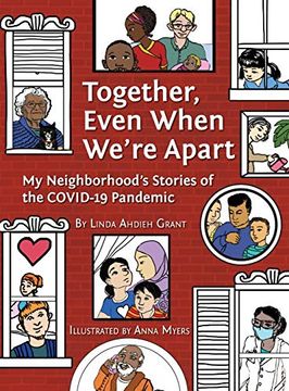 portada Together, Even When We'Re Apart: My Neighborhood'S Stories of the Covid-19 Pandemic (en Inglés)
