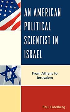 portada An American Political Scientist in Israel: From Athens to Jerusalem (en Inglés)