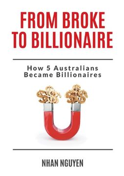 portada From Broke to Billionaire: How 5 Australians Became Billionaires