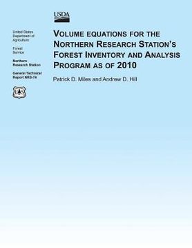 portada Volume Equations for the Northern Research Station's Forest Inventory and Analysis Program as of 2010 (en Inglés)