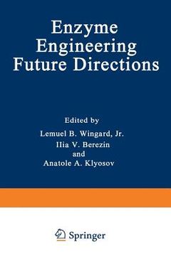 portada Enzyme Engineering: Future Directions (en Inglés)