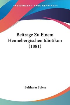 portada Beitrage Zu Einem Hennebergischen Idiotikon (1881) (en Alemán)