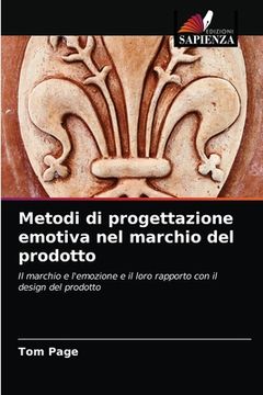 portada Metodi di progettazione emotiva nel marchio del prodotto (en Italiano)