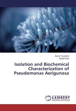 portada Isolation and Biochemical Characterization of Pseudomonas Aerigunosa
