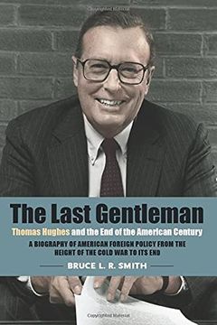 portada The Last Gentleman: Thomas Hughes and the end of the American Century (en Inglés)