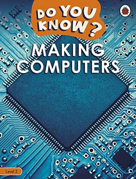 portada Do you Know? Level 2 – Making Computers (en Inglés)