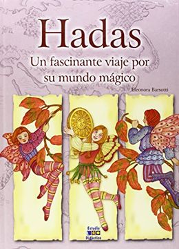 portada Hadas, un Fascinante Viaje por su Mundo Mágico (Seres Imaginarios) (in Spanish)
