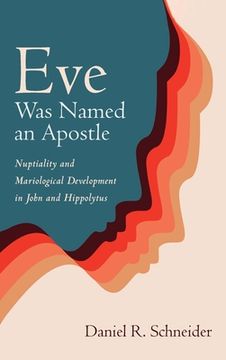 portada Eve Was Named an Apostle (en Inglés)