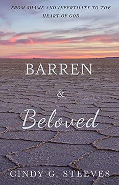 portada Barren & Beloved: From Shame and Infertility to the Heart of god 