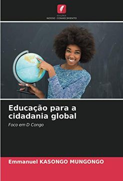 portada Educação Para a Cidadania Global: Foco em d Congo (en Portugués)