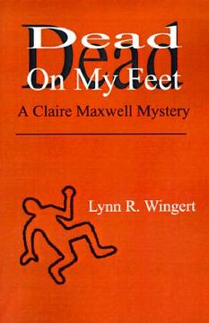 portada dead on my feet: a claire maxwell mystery (en Inglés)