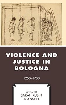 portada Violence and Justice in Bologna: 1250-1700 (en Inglés)