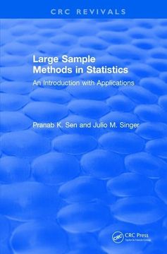portada Large Sample Methods in Statistics (1994): An Introduction With Applications (Crc Press Revivals) (en Inglés)