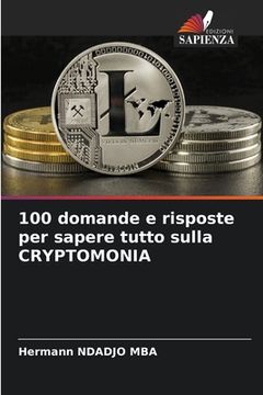 portada 100 domande e risposte per sapere tutto sulla CRYPTOMONIA