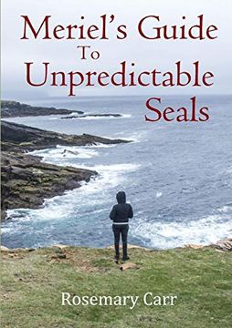portada Meriel's Guide to Unpredictable Seals (en Inglés)