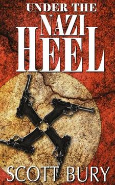 portada Under the Nazi Heel: Walking Out of War, Book II