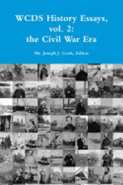 portada Wcds History Essays, Vol. 2: The Civil war era (en Inglés)