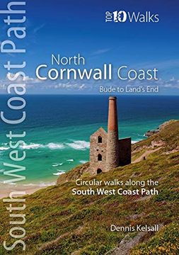 portada North Cornwall Coast: Bude to Land's end - Circular Walks Along the South West Coast Path (Top 10 Walks Series: South West Coast Path) (en Inglés)
