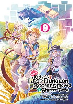 portada Suppose a kid From the Last Dungeon Boonies Moved to a Starter Town 09 (Manga) (en Inglés)