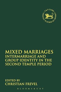 portada Mixed Marriages: Intermarriage and Group Identity in the Second Temple Period (in English)