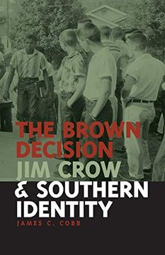 portada Brown Decision, jim Crow, and Southern Identity (Mercer University Lamar Memorial Lectures Series) (en Inglés)
