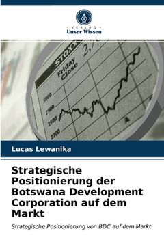 portada Strategische Positionierung der Botswana Development Corporation auf dem Markt (en Alemán)