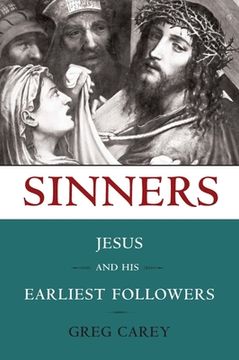 portada Sinners: Jesus and His Earliest Followers (en Inglés)