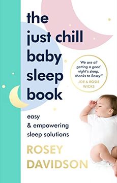 portada The Just Chill Baby Sleep Book: Easy and Empowering Sleep Solutions