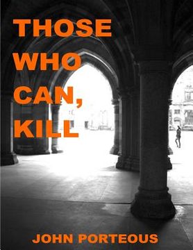 portada Those Who Can, Kill: Crime Thriller (en Inglés)