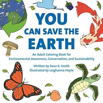 portada You can Save the Earth Adult Coloring Book: For Environmental Awareness, Conservation, and Sustainability (en Inglés)